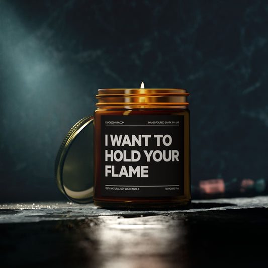 I Want To Hold Your Flame